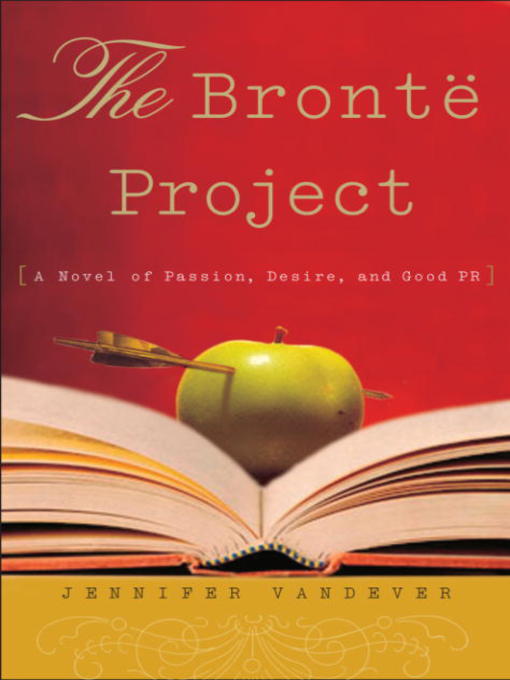 Title details for The Brontë Project by Jennifer Vandever - Available